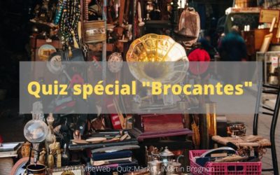 Quiz pour les passionnés de BROCANTE